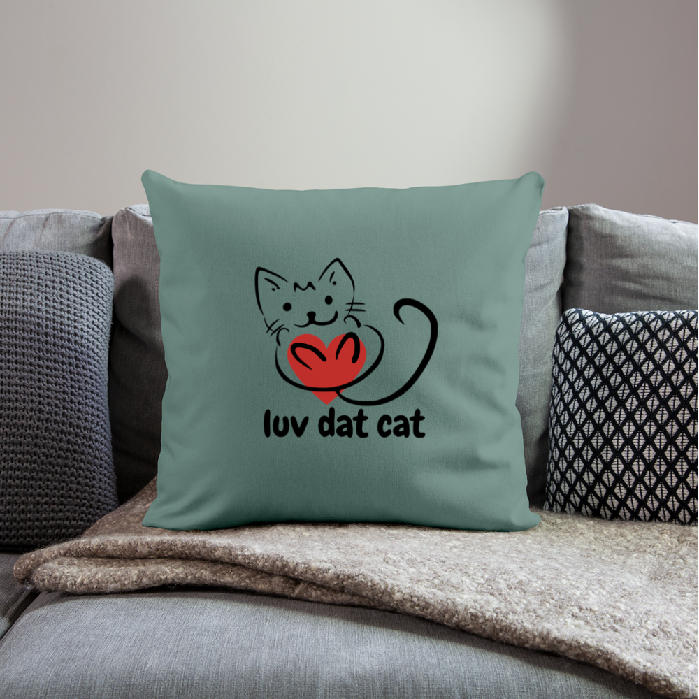 Official Luv Dat Cat Throw Pillow Cover 17.5” x 17.5” - cypress green