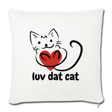 Load image into Gallery viewer, Official Luv Dat Cat Throw Pillow Cover 17.5” x 17.5” - natural white