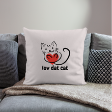 Load image into Gallery viewer, Official Luv Dat Cat Throw Pillow Cover 17.5” x 17.5” - light taupe