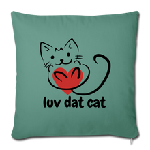 Load image into Gallery viewer, Official Luv Dat Cat Throw Pillow Cover 17.5” x 17.5” - cypress green
