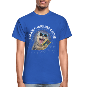 SOD WORK! Gildan Ultra Cotton Adult T-Shirt - royal blue