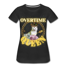 Load image into Gallery viewer, Overtime Queen Women’s Premium T-Shirt - black