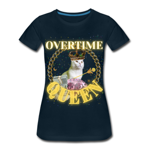 Overtime Queen Women’s Premium T-Shirt - deep navy