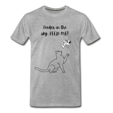 Load image into Gallery viewer, Feeder In The Sky Men&#39;s Premium T-Shirt - heather gray