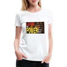 Load image into Gallery viewer, LOVE IS POWER Women&#39;s Premium T-Shirt - white