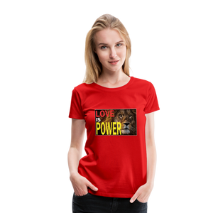 LOVE IS POWER Women's Premium T-Shirt - red