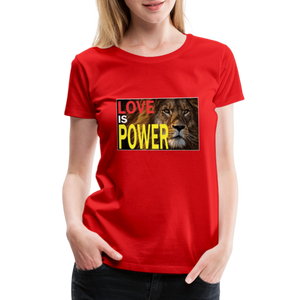LOVE IS POWER Women's Premium T-Shirt - red