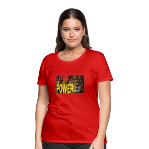 LOVE IS POWER Women's Premium T-Shirt - red