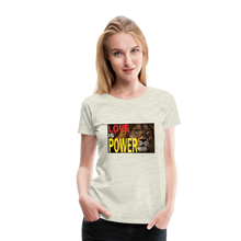 Load image into Gallery viewer, LOVE IS POWER Women&#39;s Premium T-Shirt - heather oatmeal