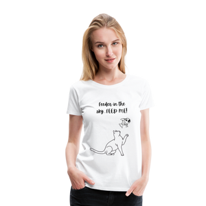Feeder In The Sky Women's Premium T-Shirt - white
