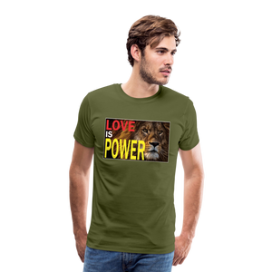 LOVE IS POWER Men's Premium T-Shirt - olive green