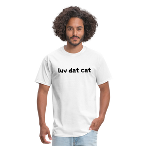 LUV DAT CAT (text) Men's T-Shirt - white