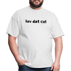 LUV DAT CAT (text) Men's T-Shirt - white