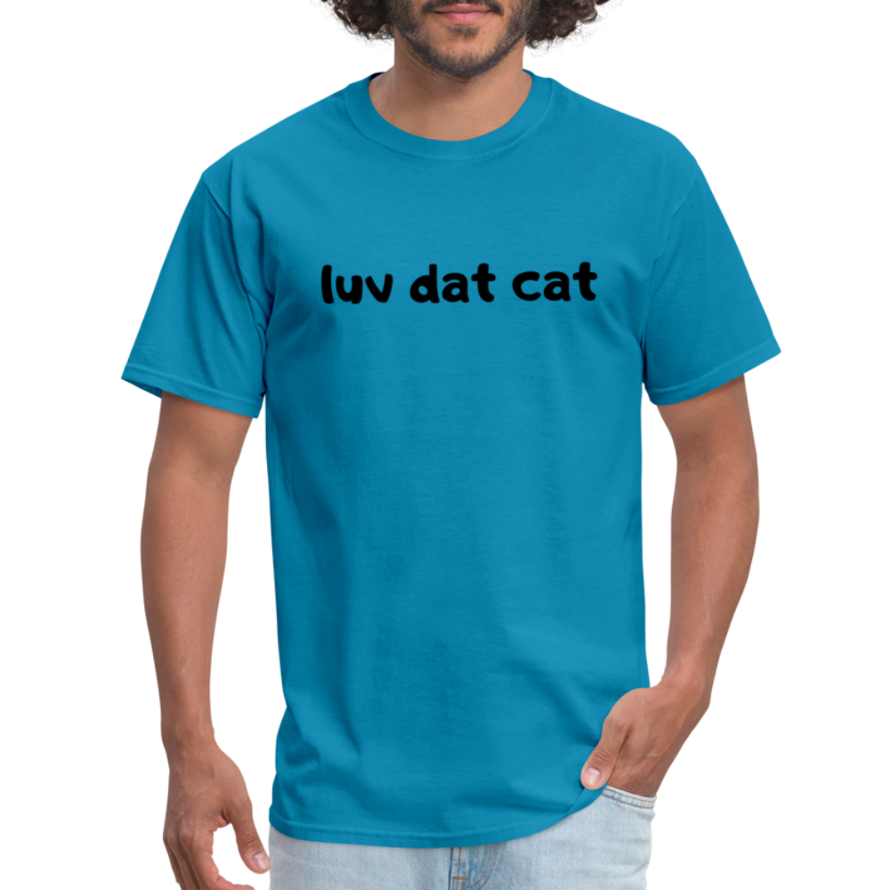 LUV DAT CAT (text) Men's T-Shirt - turquoise