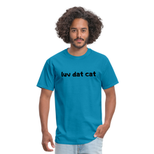 Load image into Gallery viewer, LUV DAT CAT (text) Men&#39;s T-Shirt - turquoise